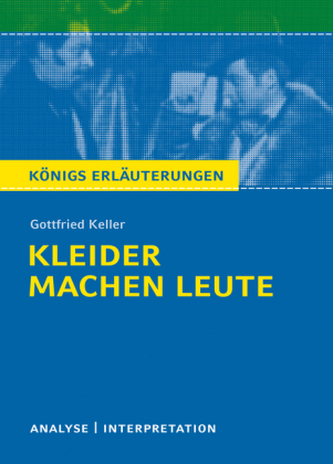 Gottfried Keller 'Kleider machen Leute'