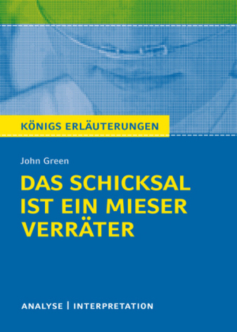 John Green 'Das Schicksal ist ein mieser Verräter'