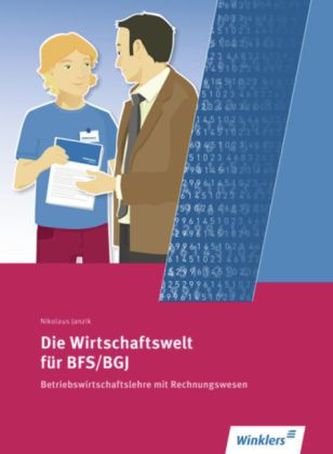 Die Wirtschaftswelt für BFS/BGJ
