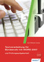 Textverarbeitung für Büroberufe mit WORD 2007 und Prüfungsaufgabenteil, m. CD-ROM