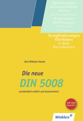 Die neue DIN 5008 verständlich erklärt und kommentiert