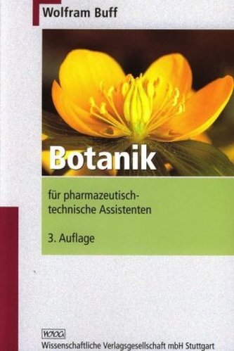 Botanik für pharmazeutisch-technische Assistenten