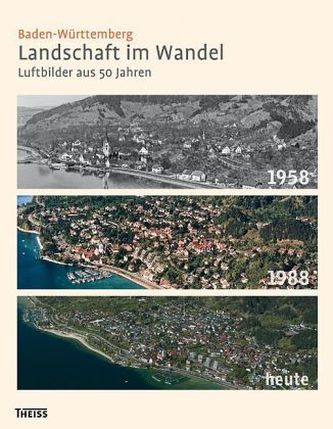 Baden-Württemberg, Landschaft im Wandel
