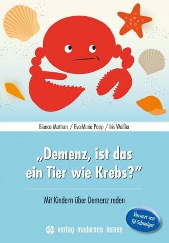 'Demenz, ist das ein Tier wie Krebs?'