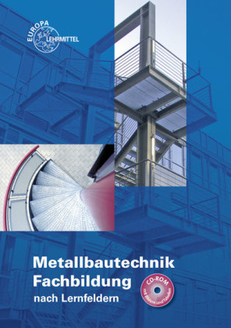 Metallbautechnik Fachbildung nach Lernfeldern, m. CD-ROM
