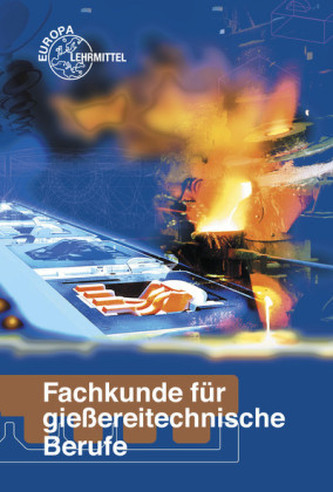 Fachkunde für gießereitechnische Berufe, m. CD-ROM