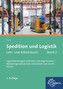 Spedition und Logistik, Lehr- und Arbeitsbuch. Bd.2