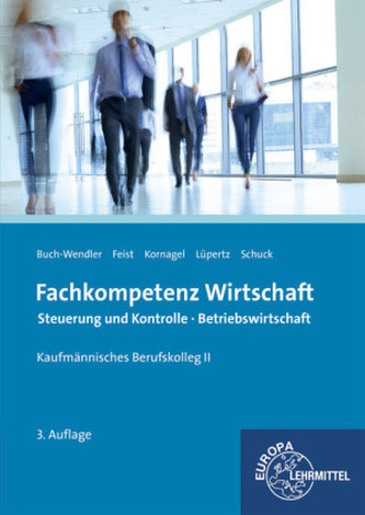 Fachkompetenz Wirtschaft, Steuerung und Kontrolle, Betriebswirtschaft, Kaufmännisches Berufskolleg II