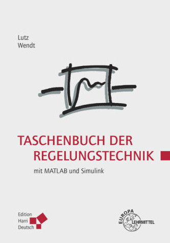 Taschenbuch der Regelungstechnik mit MATLAB und Simulink