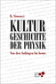 Kulturgeschichte der Physik