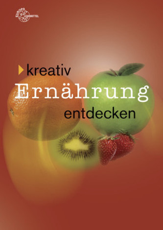 Kreativ Ernährung entdecken
