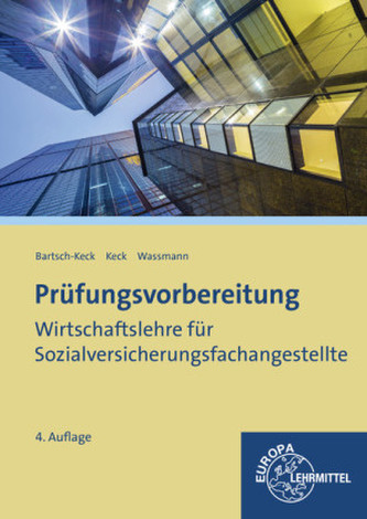 Prüfungsvorbereitung Wirtschaftslehre für Sozialversicherungsfachangestellte