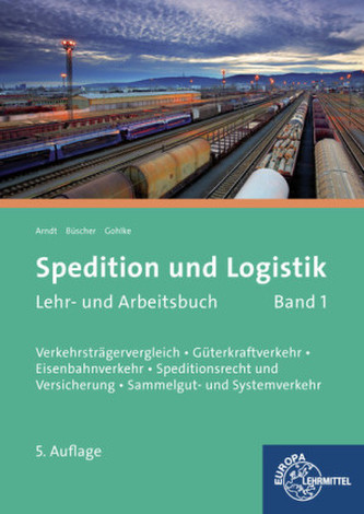Spedition und Logistik. Bd.1