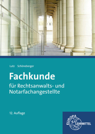 Fachkunde für Rechtsanwalts- und Notarfachangestellte