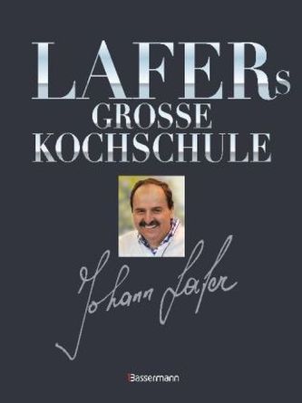 Lafers große Kochschule Lafers große Kochschule