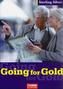 Going for Gold, Kursbuch