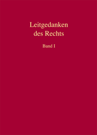 Leitgedanken des Rechts, 2 Bde.
