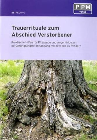 Trauerrituale zum Abschied Verstorbener