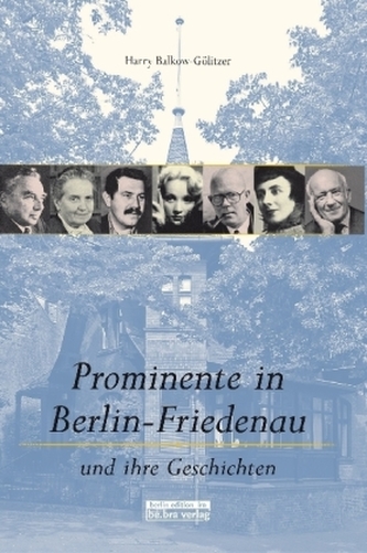 Prominente in Berlin-Friedenau und ihre Geschichten