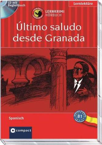 Último saludo desde Granada, 1 Audio-CD + Begleitbuch