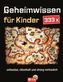 333 x Geheimwissen für Kinder