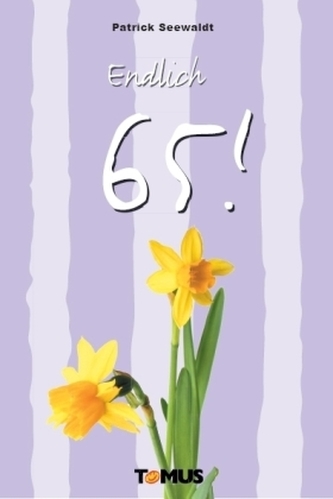 Endlich 65!