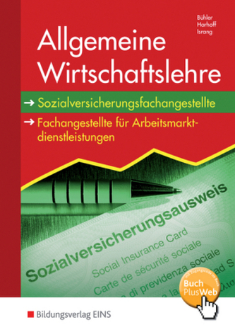 Allgemeine Wirtschaftslehre für Sozialversicherungsfachangestellte