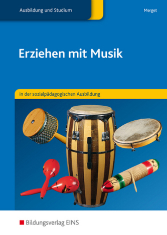 Erziehen mit Musik in der sozialpädagogischen Ausbildung