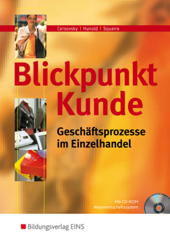 Blickpunkt Kunde, Geschäftsprozesse im Einzelhandel, m. CD-ROM