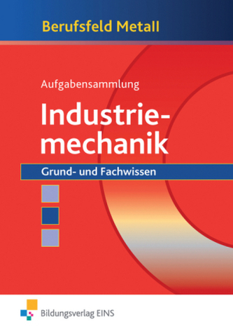 Aufgabensammlung Industriemechanik