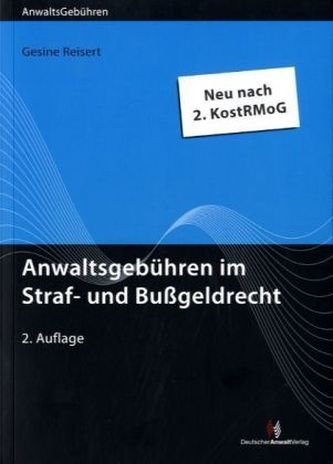 Anwaltsgebühren im Straf- und Bußgeldrecht