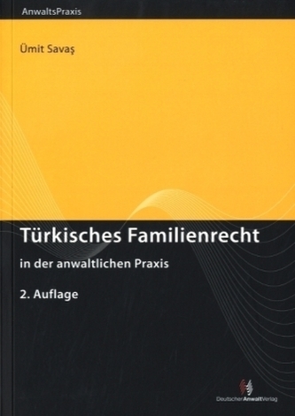 Türkisches Familienrecht in der anwaltlichen Praxis