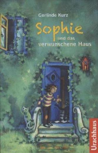 Sophie und das verwunschene Haus