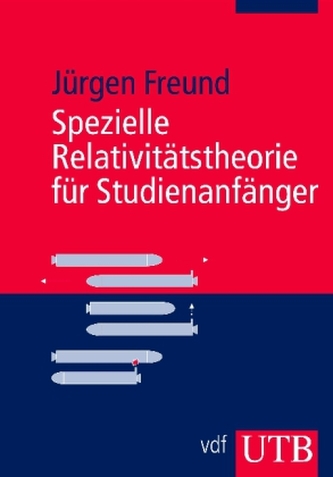 Spezielle Relativitätstheorie für Studienanfänger