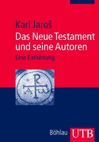 Das Neue Testament und seine Autoren