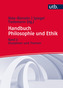Handbuch Philosophie und Ethik. Bd.2