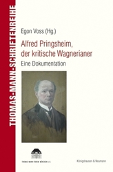 Alfred Pringsheim, der kritische Wagnerianer