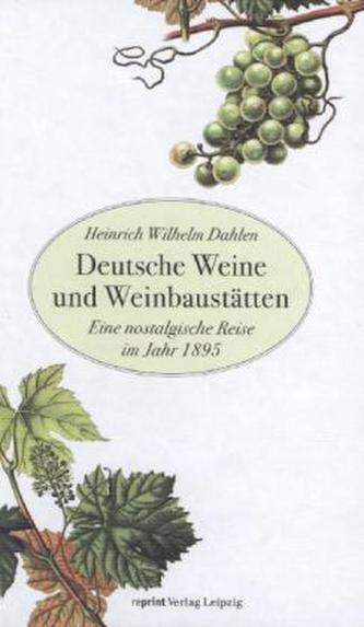 Deutsche Weine und Weinbaustätten