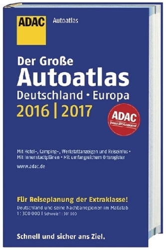 Der Große ADAC Autoatlas Deutschland, Europa 2016/2017