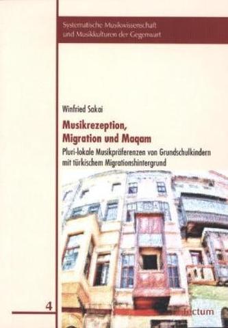 Musikrezeption, Migration und Maqam