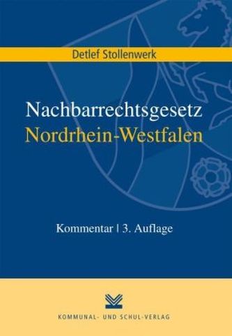 Nachbarrechtsgesetz Nordrhein-Westfalen (NachbG NW), Kommentar