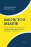Das deutsche Desaster