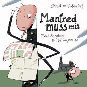 Manfred muss mit