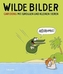 Wilde Bilder