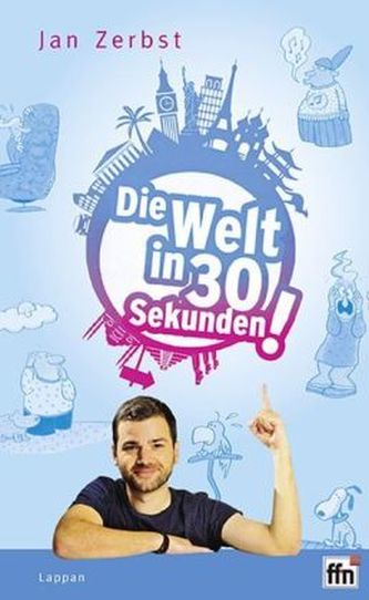 Die Welt in 30 Sekunden