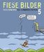 Fiese Bilder. Tl.5