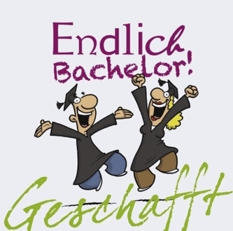 Endlich Bachelor!