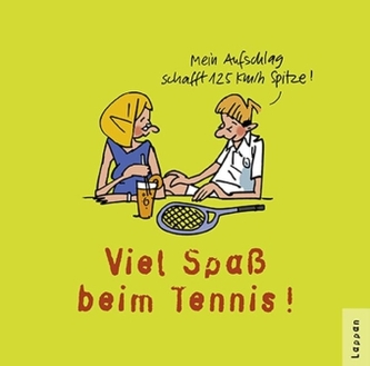 Tennis - Viel Spaß!