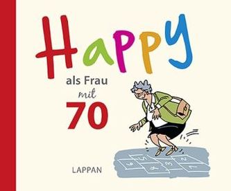 Happy als Frau mit 70