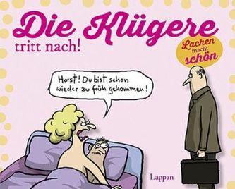 Die Klügere tritt nach!